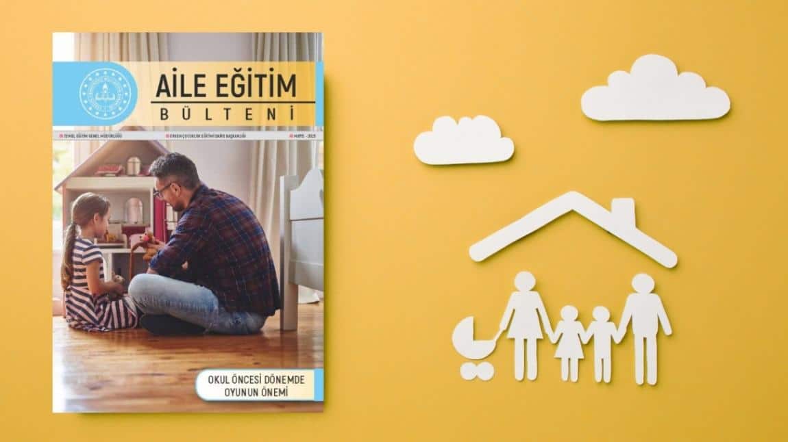 Mayıs Ayı Aile Eğitim Bülteni